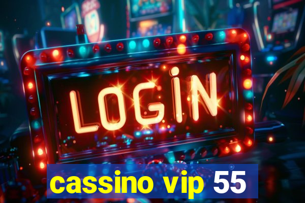 cassino vip 55